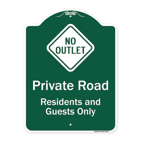 Private Road Residents And Guests W/ No Outlet Heavy-Gauge Aluminum Sign, 24" H, GW-1824-9910